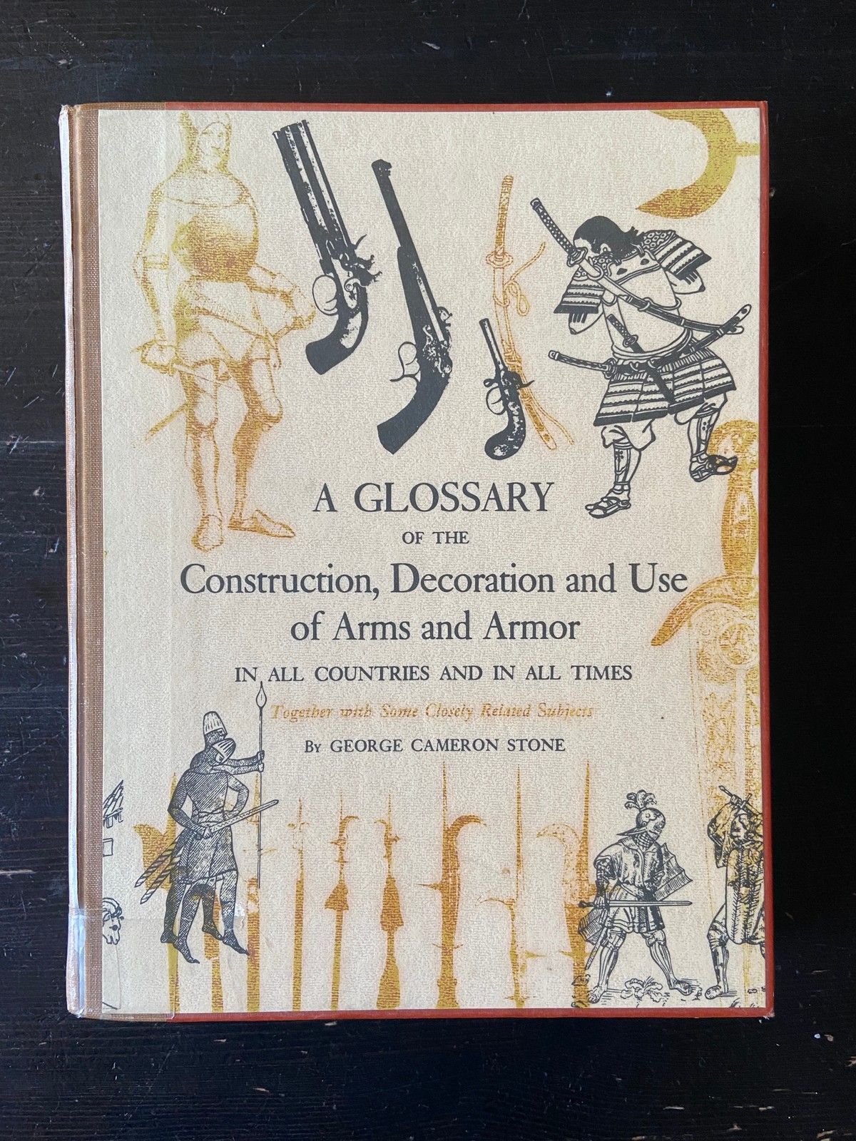 A glossary of the Construction, Decoration and Use of Arms