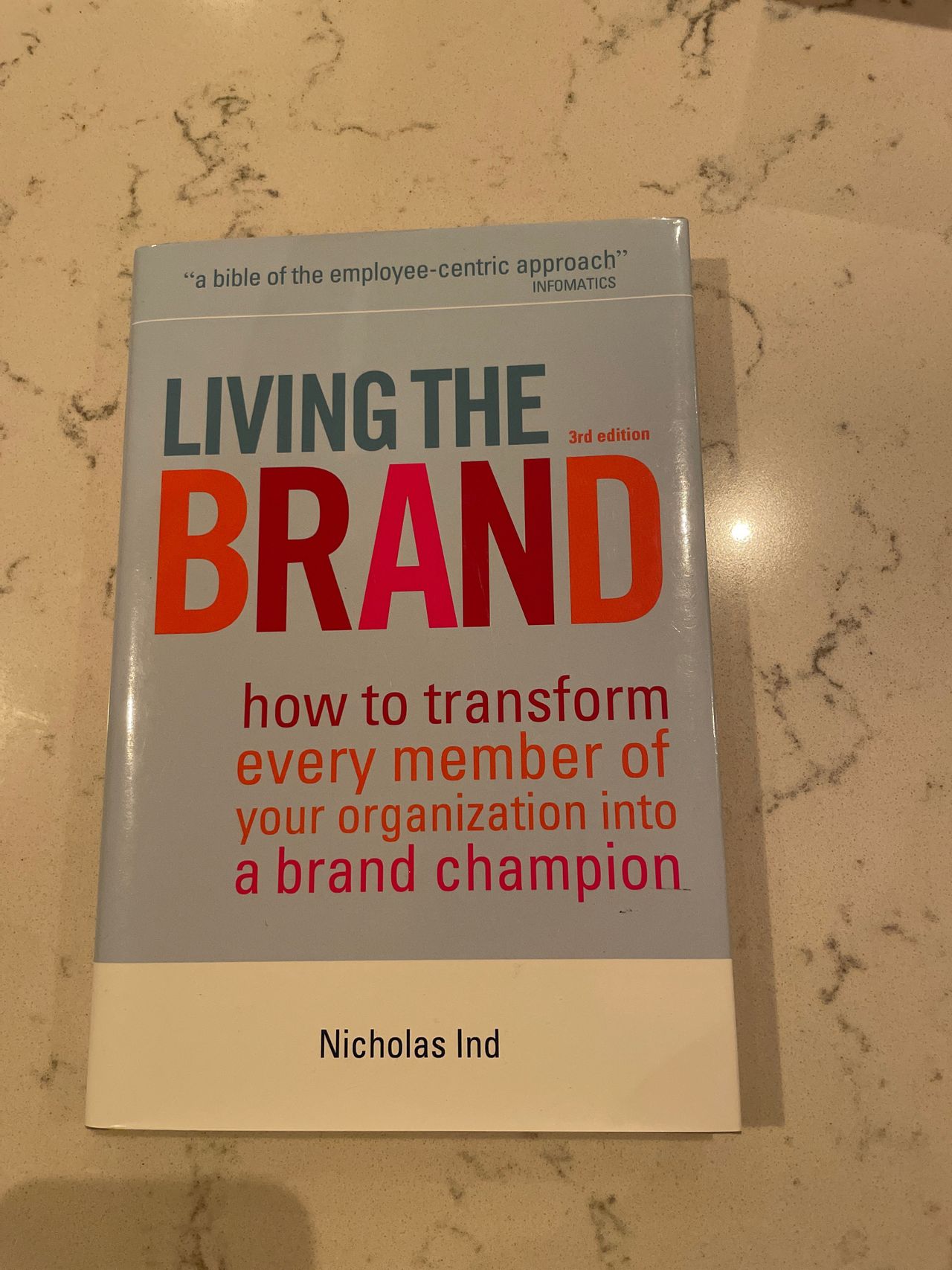Living the Brand: How to Transform Every Member of Your