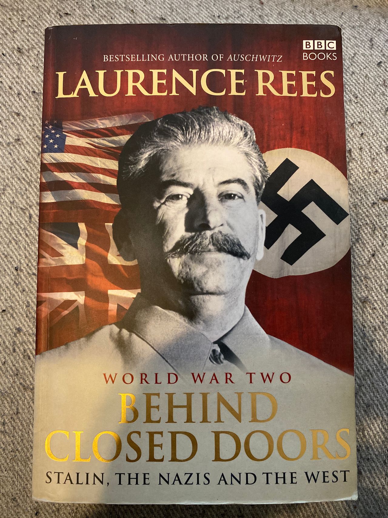 BEHIND CLOSED DOORS Stalin The Nazis and The West Laurence