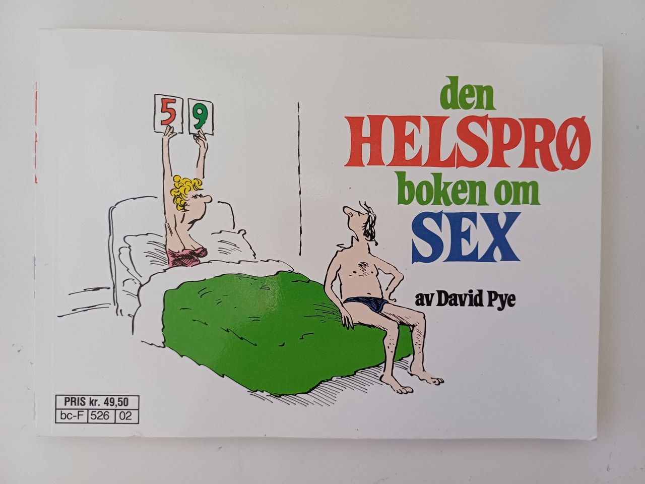 Den helsprø boken om sex Av David Pye FINN torget 