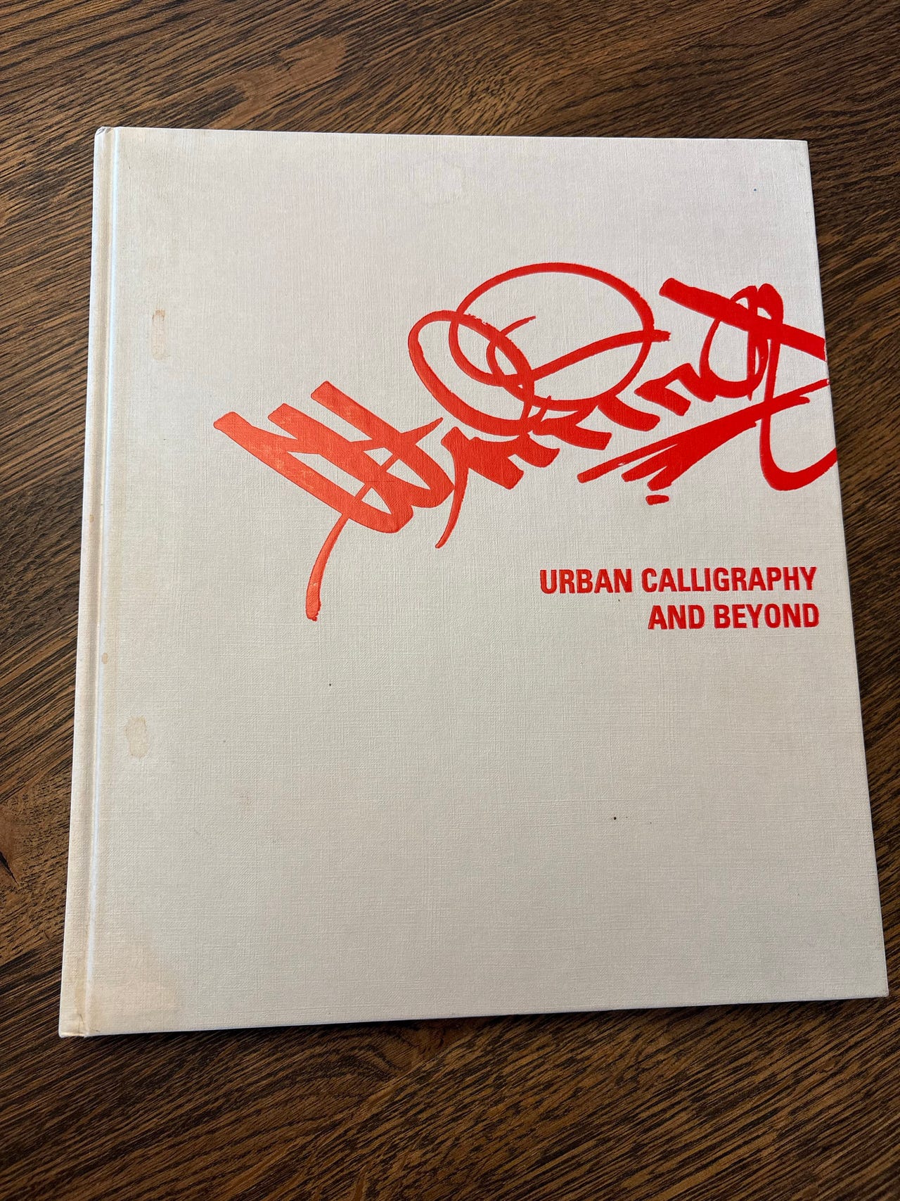 Writing – Urban Calligraphy and Beyond – Gestalten – Graffiti