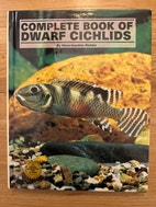趣味・スポーツ・実用 COMPLETE BOOK OF DWARF CICHLIDS 趣味・スポーツ・実用 COMPLETE BOOK OF DWARF CICHLIDS