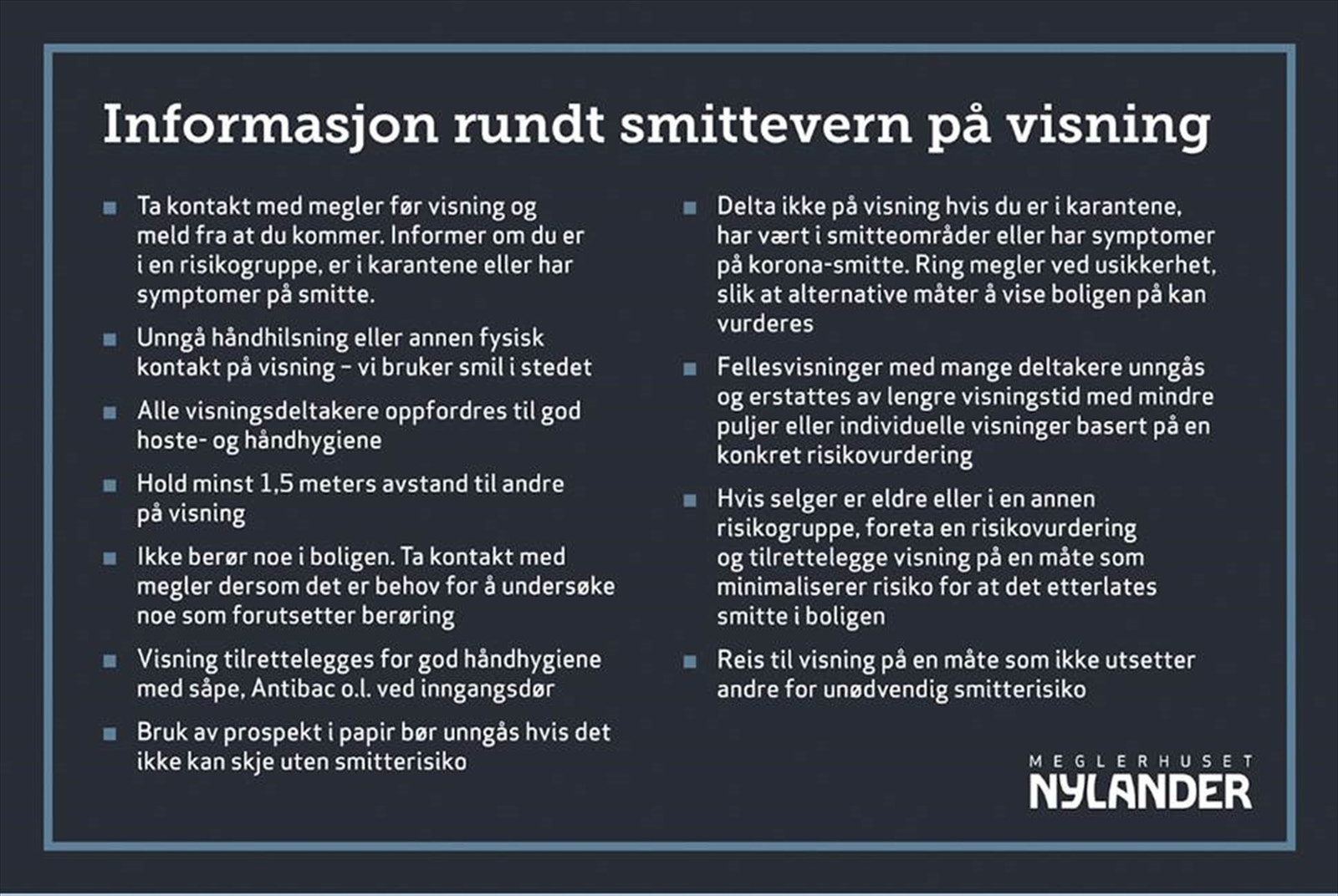 Vi tar smittevern på alvor og iverksetter tiltak på visning. Kopier følgende link for å lese alle tiltak: https://nylander.no/handtering-av-smittevern-i-bolighandelen/ Meld deg som visningsdeltaker i forkant av visning. Galleribilde