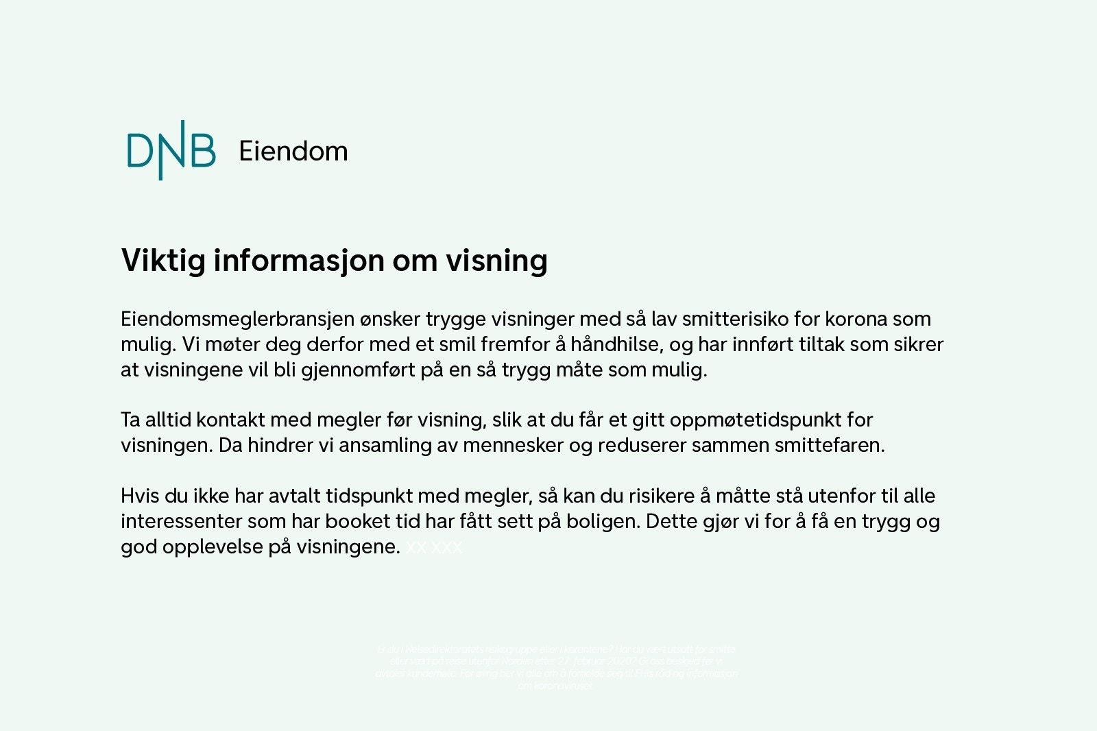 DNB Eiendom ønsker trygge visninger og tar forhåndsregler for å begrense smitte.jpg Galleribilde