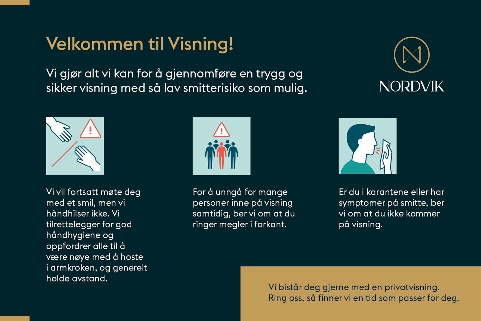 Bidra til dugnaden, meld deg opp til visning og la megler gi deg nødvendig informasjon i forkant Galleribilde