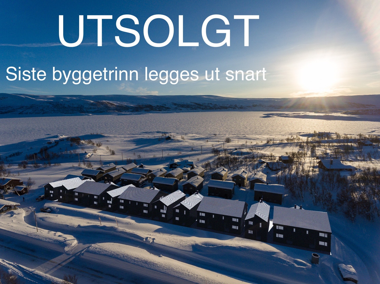 Alle hyttene på tunet er utsolgt. Nye hytter med utsikt legges snart ut. Galleribilde