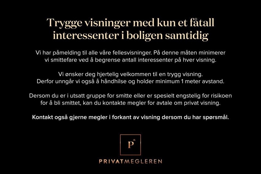 Husk å melde deg på visning. Velkommen til en trygg visning hos oss i Privatmegleren Galleribilde