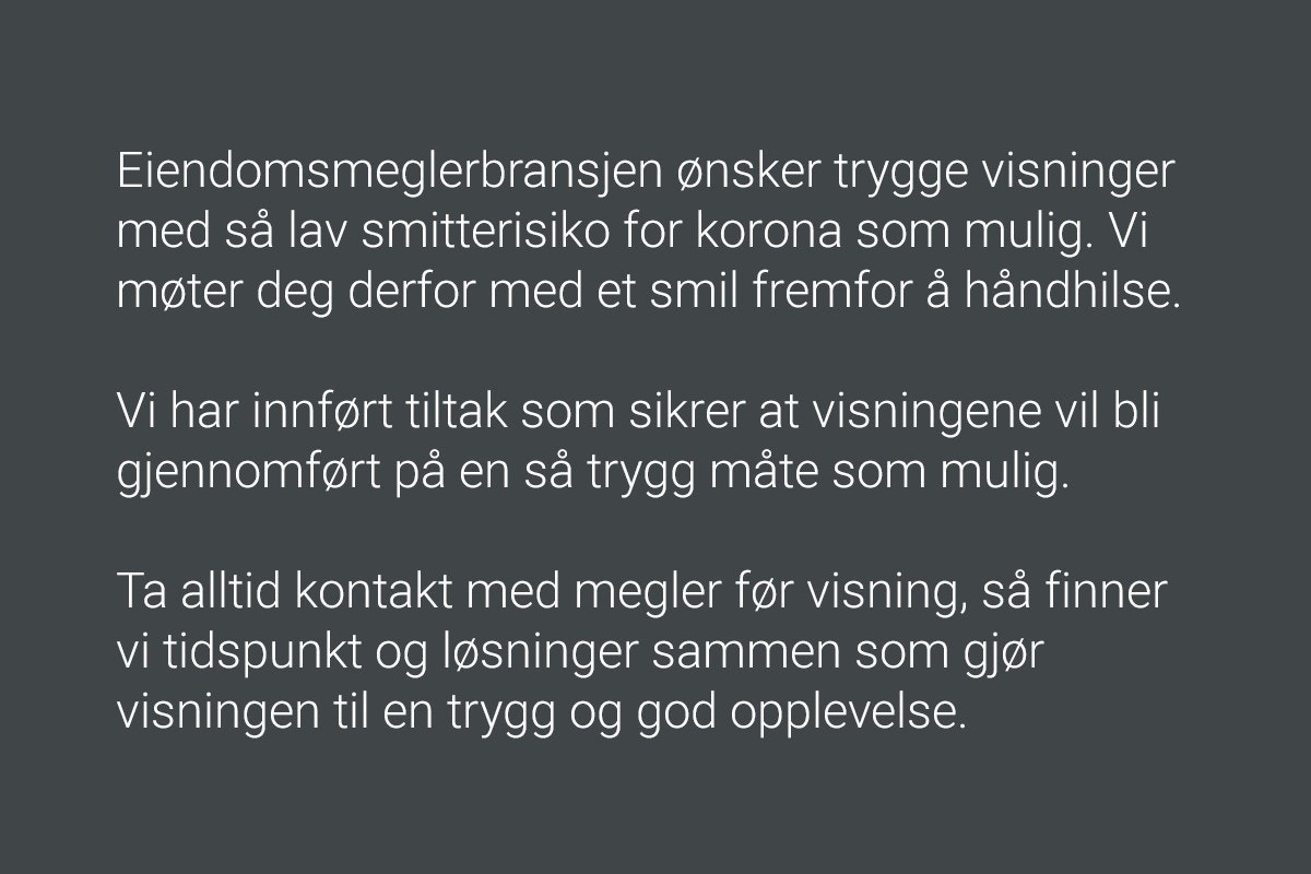 Viktig informasjon om visning. Ta kontakt med meklar for å avtale visning Galleribilde