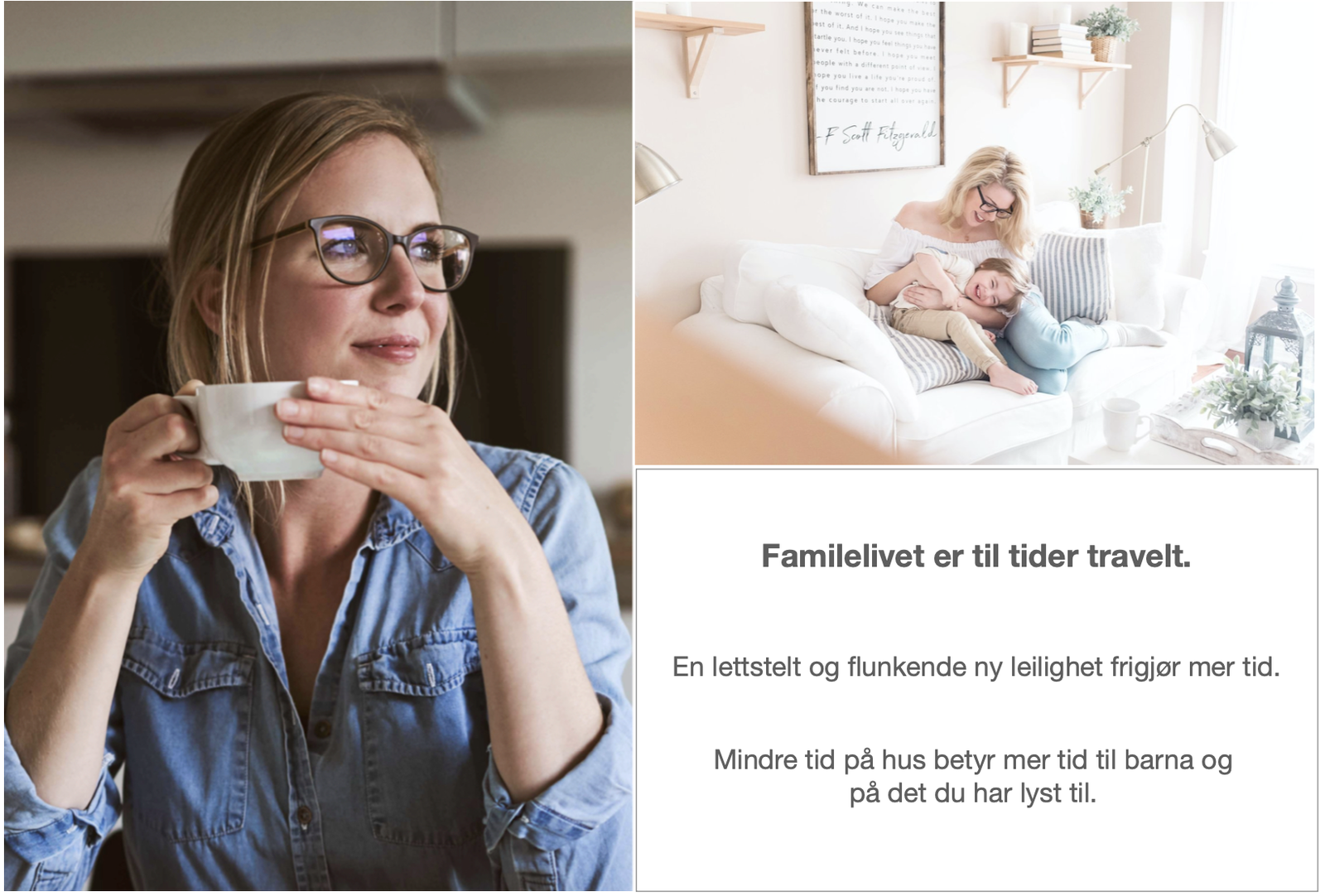 Lettstelt leilighet = bruk tiden til det du aller helst vil. Galleribilde
