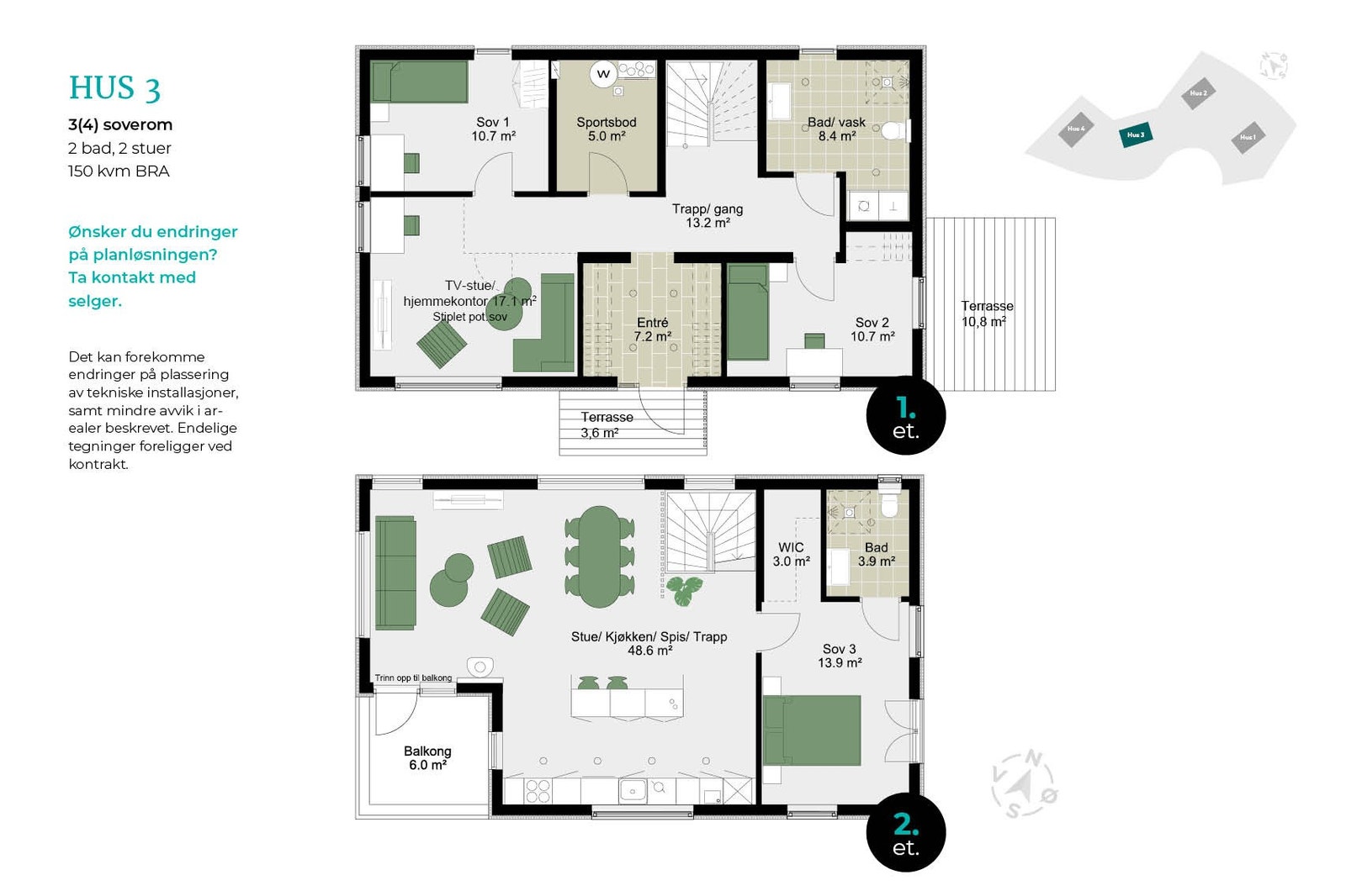 Hus 3 – Planløsning - Ønsker du endringer på planløsningen, ta kontakt med selger. Galleribilde