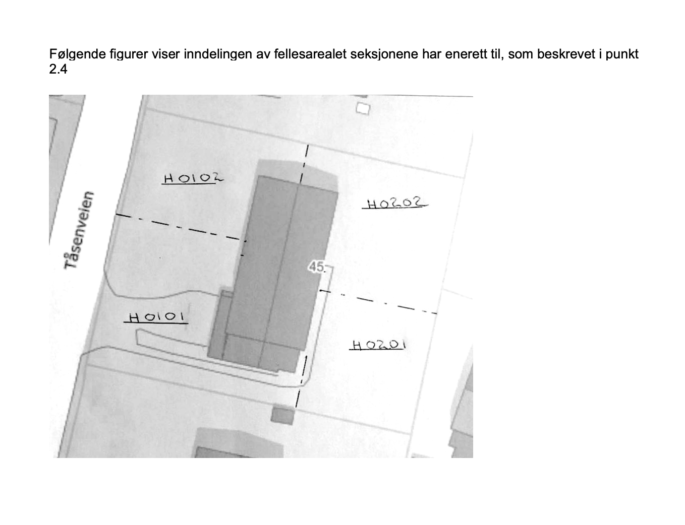 Fordeling uteområder hentet fra sameiets vedtekter - Se H 0102 Galleribilde