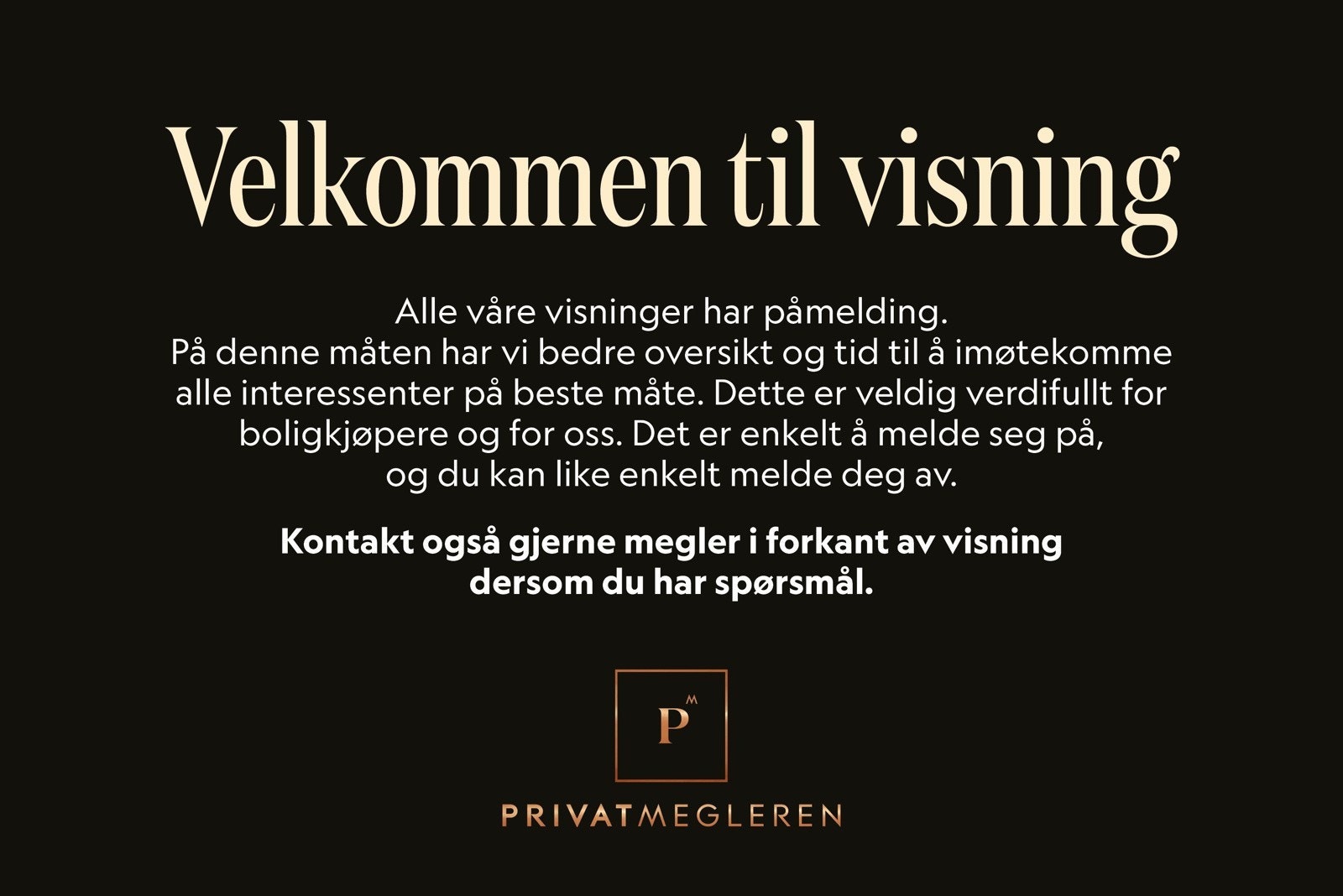 Husk å meld deg på visning! Galleribilde