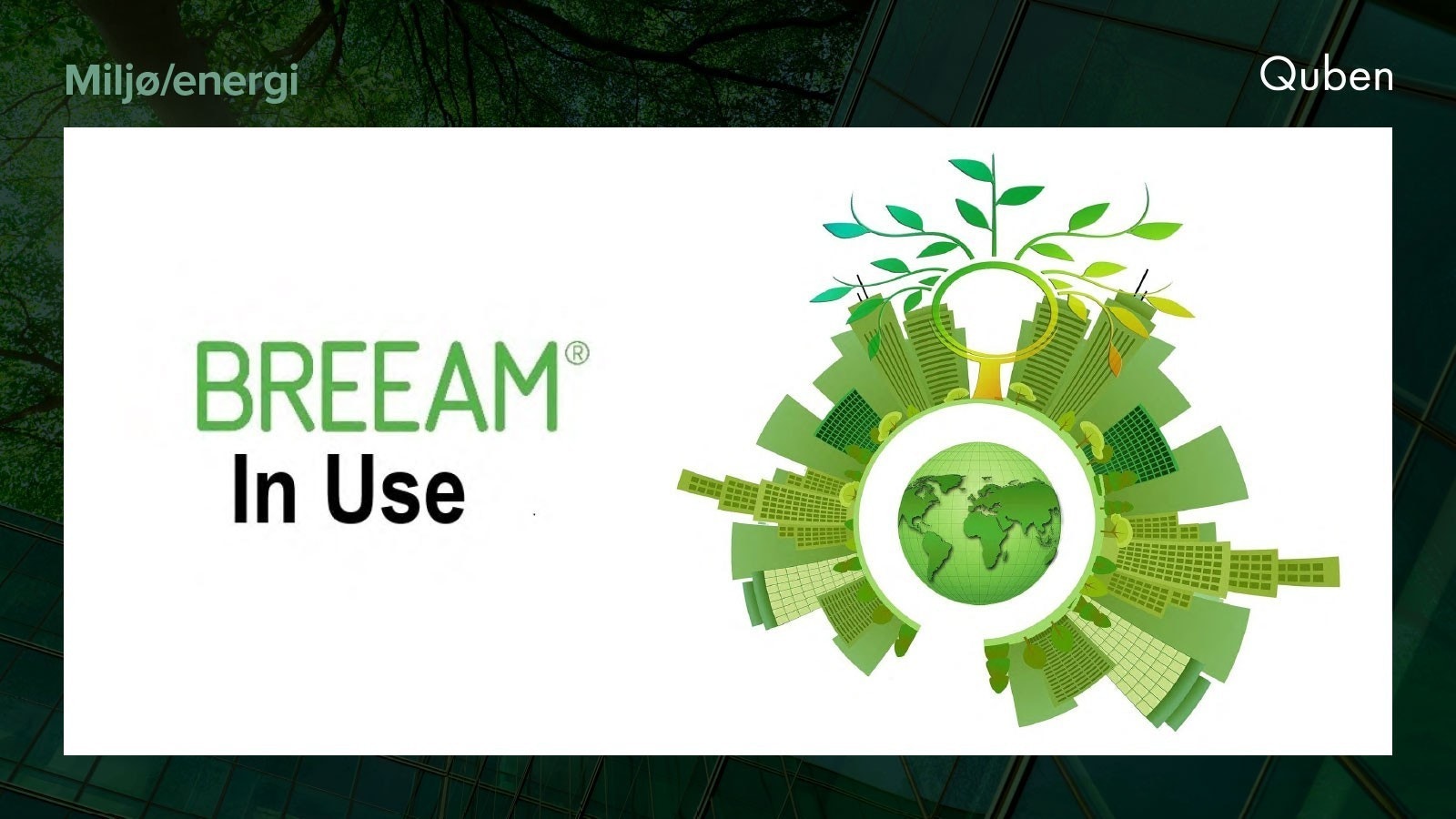 Bygget er sertifisert under Bream in use Galleribilde