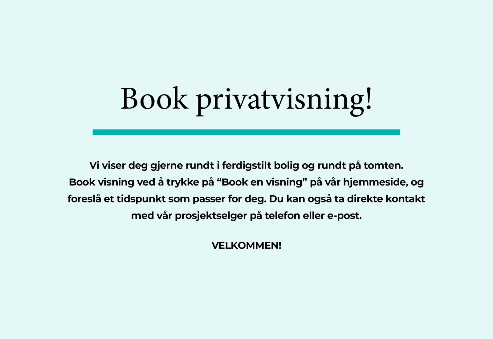 Book privatvisning via vår hjemmeside Galleribilde