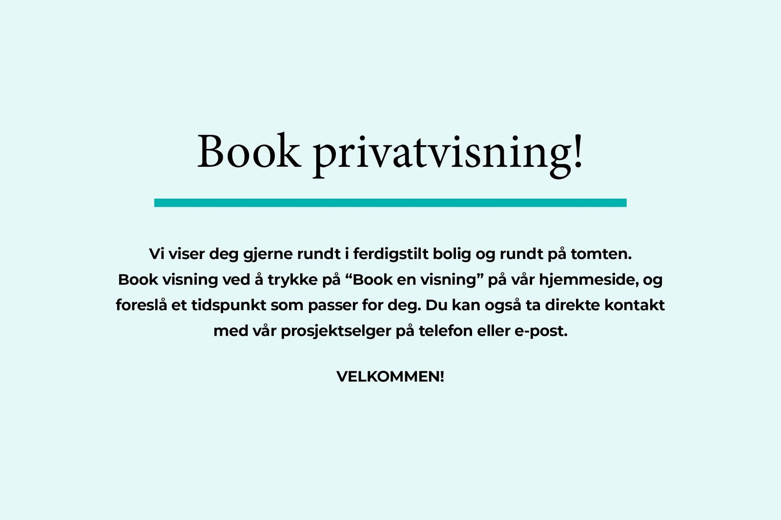 Les mer på www.i-bolig.no Galleribilde