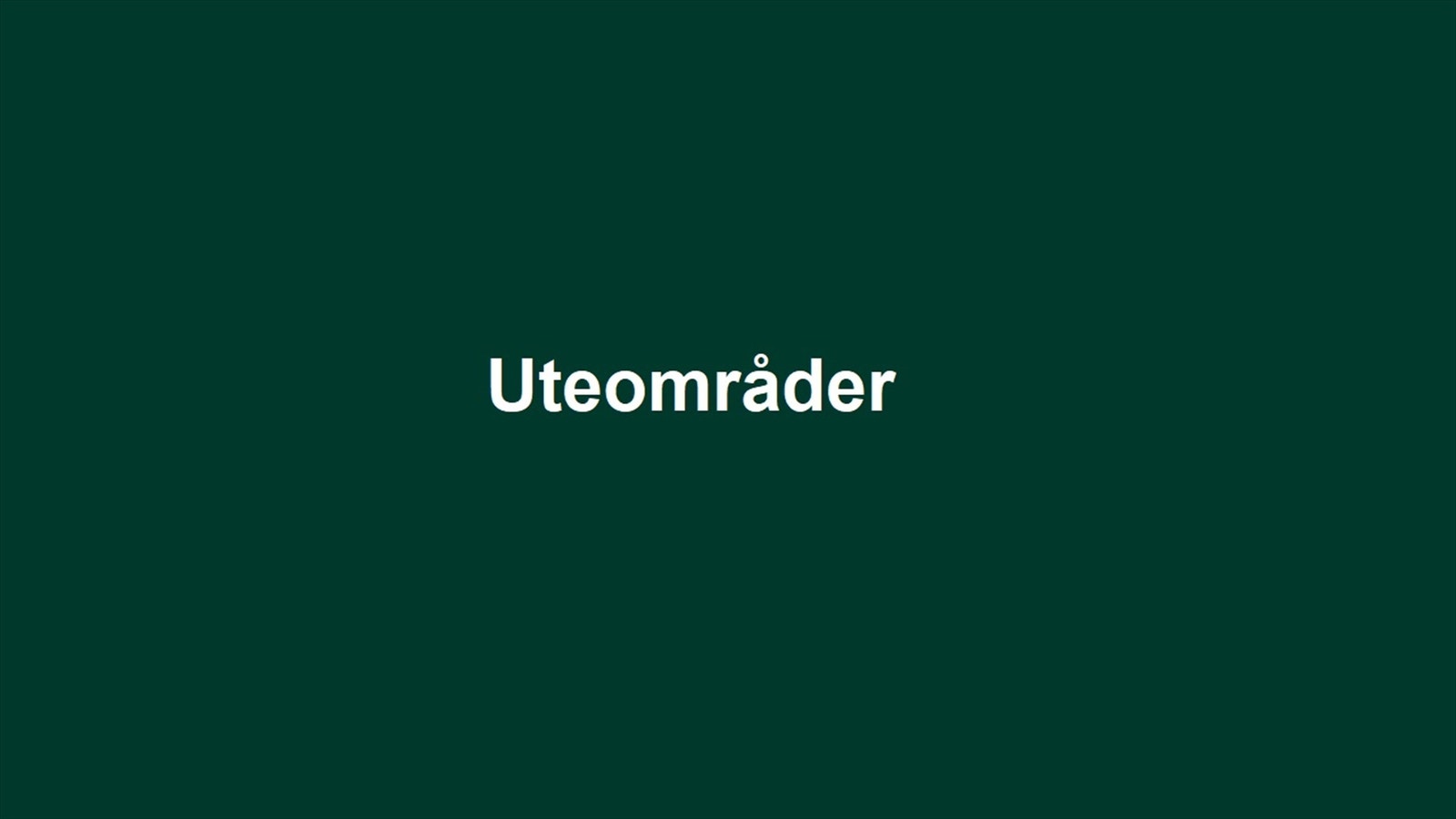 Uteområder Galleribilde