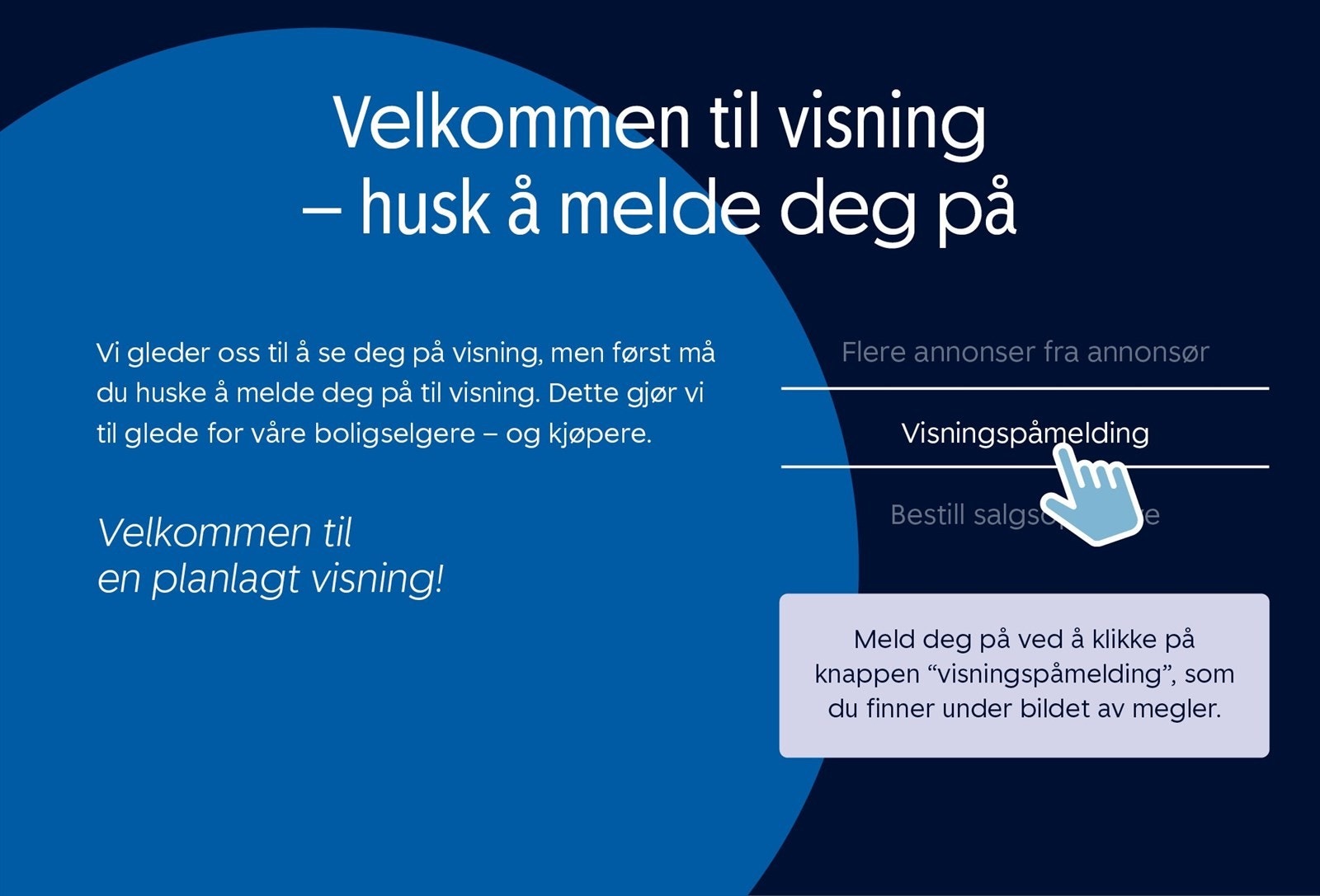 Husk å melde deg på visning! Galleribilde