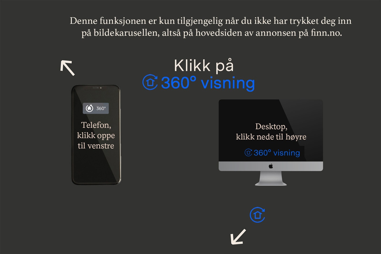 Klikk på bildet for å se 360 graders visning av hjemmet. Galleribilde