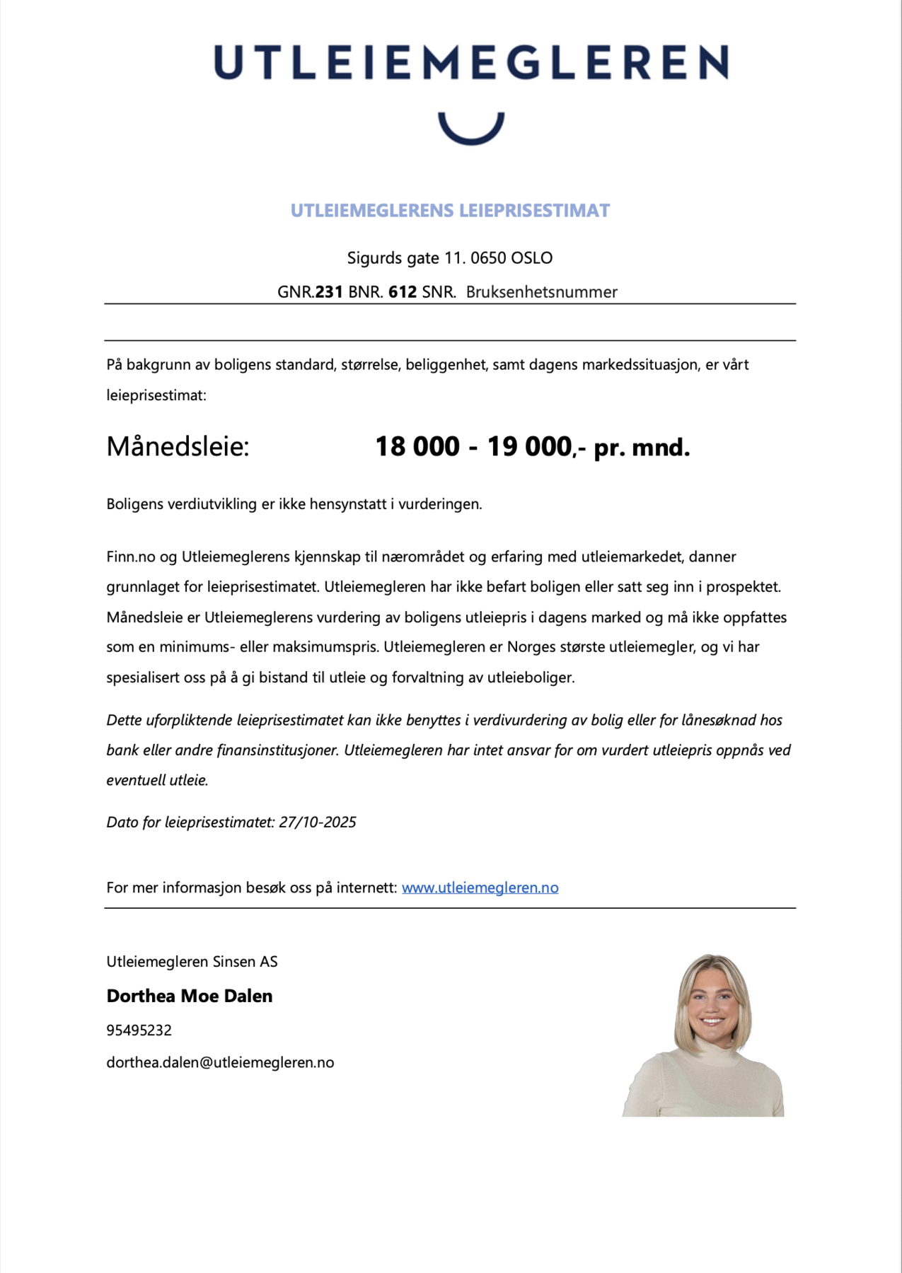 Leiligheten egner seg også som utleieobjekt. Utleiemegleren har gitt sin vurdering. Galleribilde