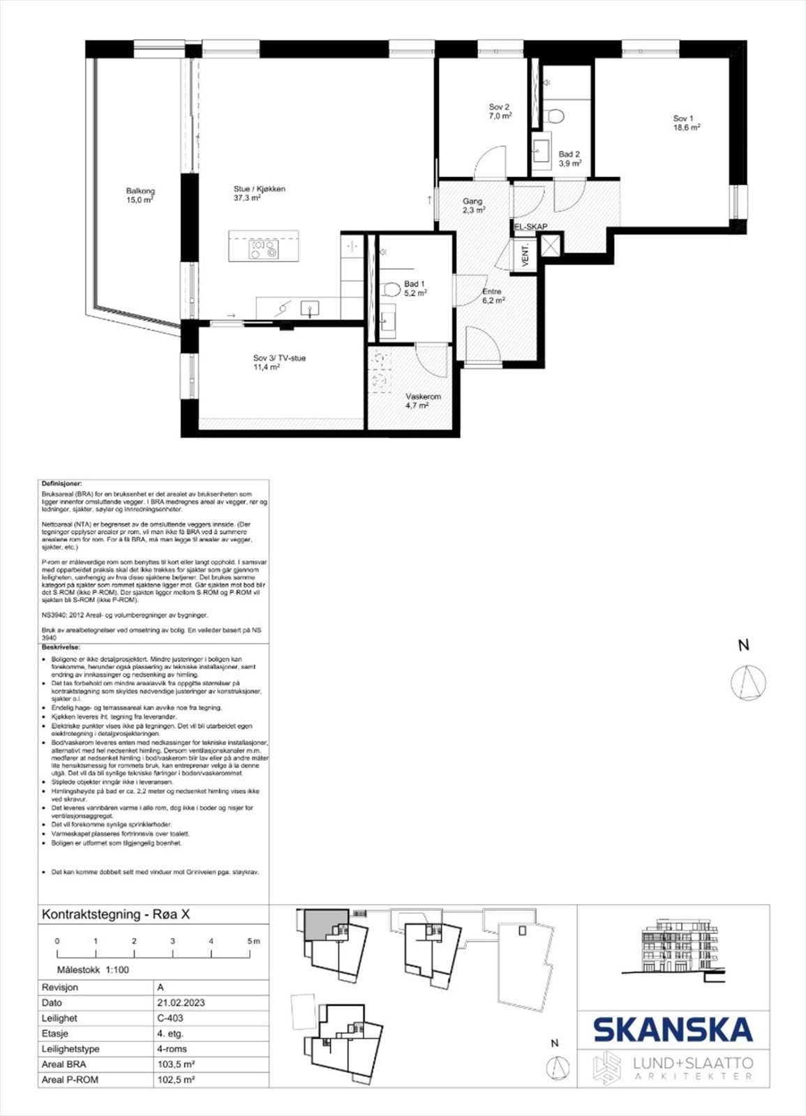 Plantegning fra Utbygger. Det medfølger også kjellerbod på ca. 5 m² og én garasjeplass. Galleribilde