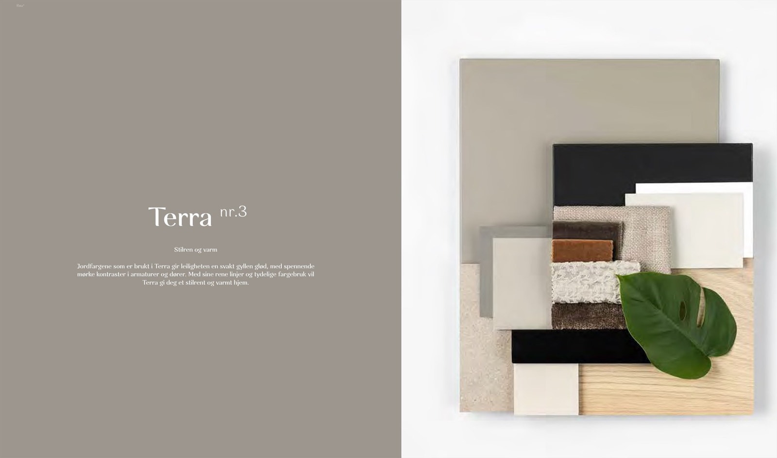 Interiørkonseptet Terra | Jordfargene som er brukt i Terra gir leiligheten en svakt gyllen glød, med spennende mørke kontraster i armaturer og dører. Med sine rene linjer og tydelige fargebruk vil Terra gi deg et stilrent og varmt hjem. Galleribilde