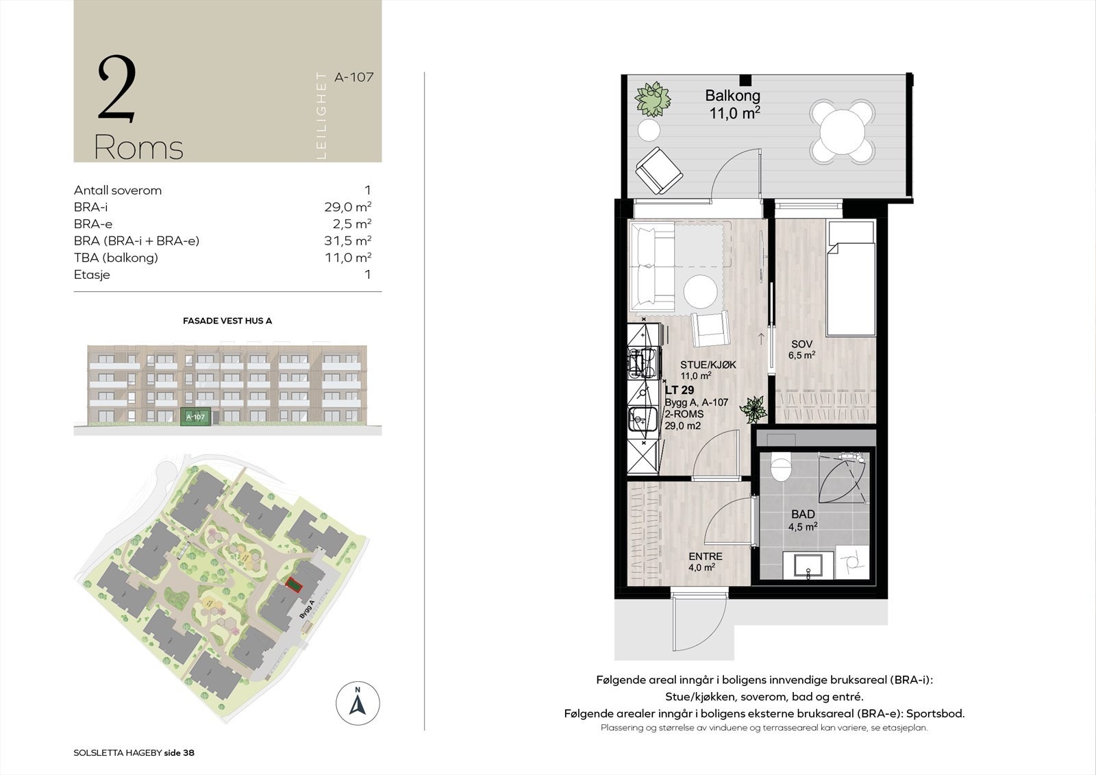 Plantegning A-107. Her får du en smart og effektiv planløsning som er enkel å møblere. Fra stuen har du utgang til vestvendt terrasse som vender inn mot tunet. En fin forlengelse av stuen på varme sommerdager! Galleribilde