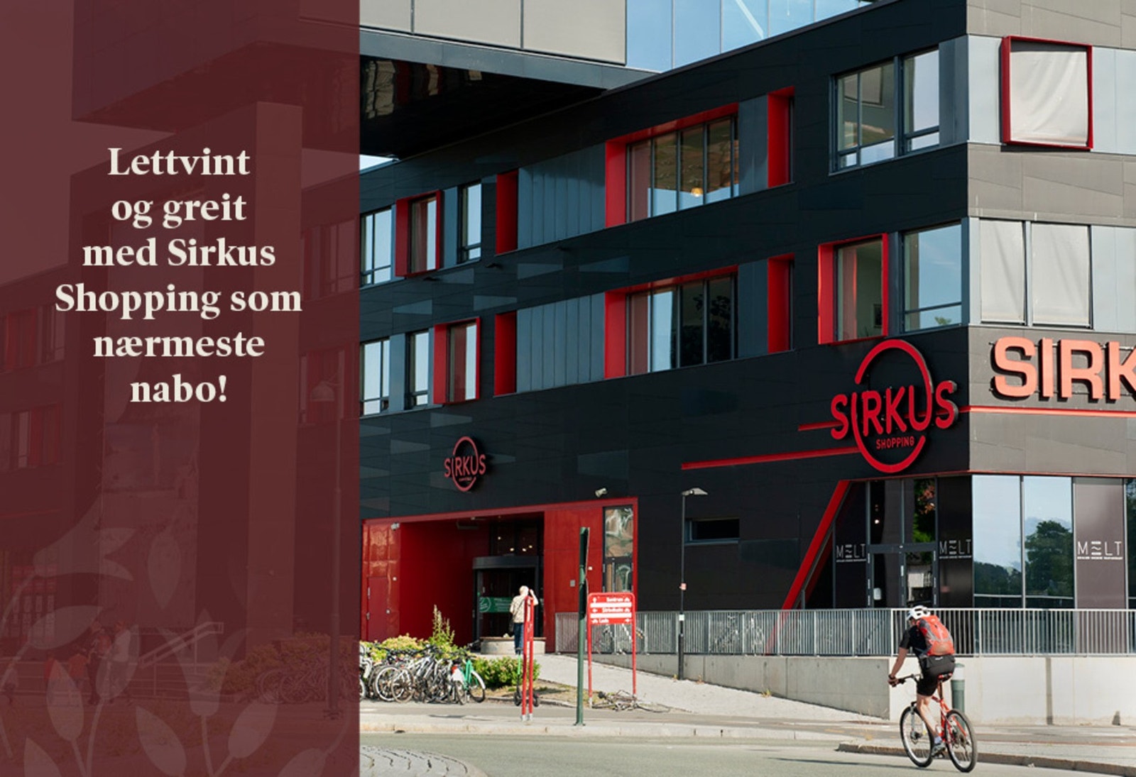 Sirkus Shopping er å finne rett over gaten, og innehar et bredt utvalg av butikker og restauranter. Galleribilde