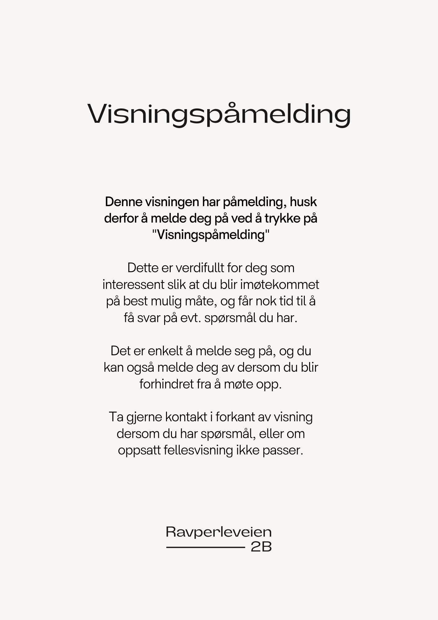 Visningspåmelding - husk å melde deg på. Galleribilde