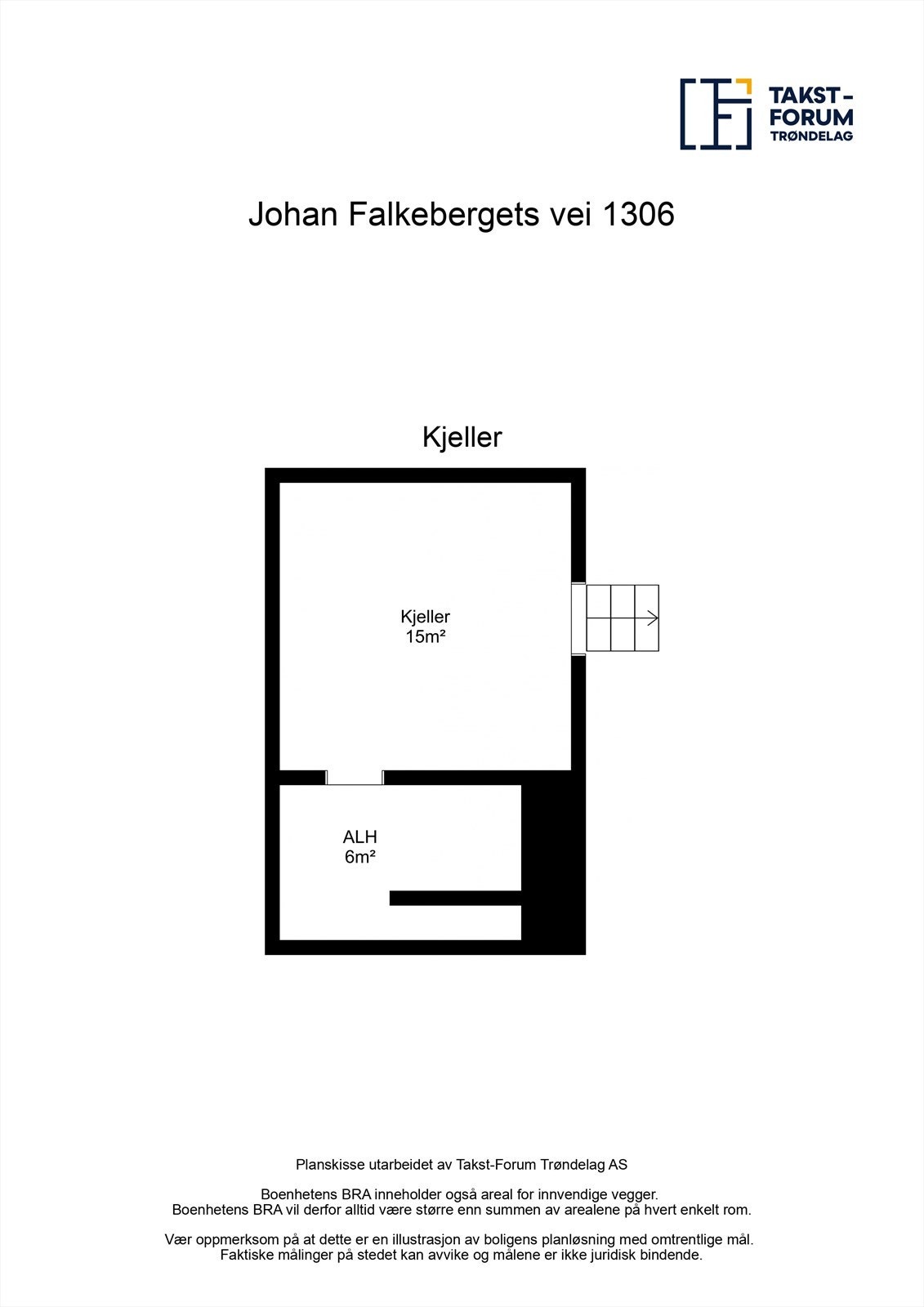 Planskisse kjeller i Kjeller er det en bod med Støpt gulv og betong på vegger. Ubehandlet himling. Bereder og stoppekran. Galleribilde