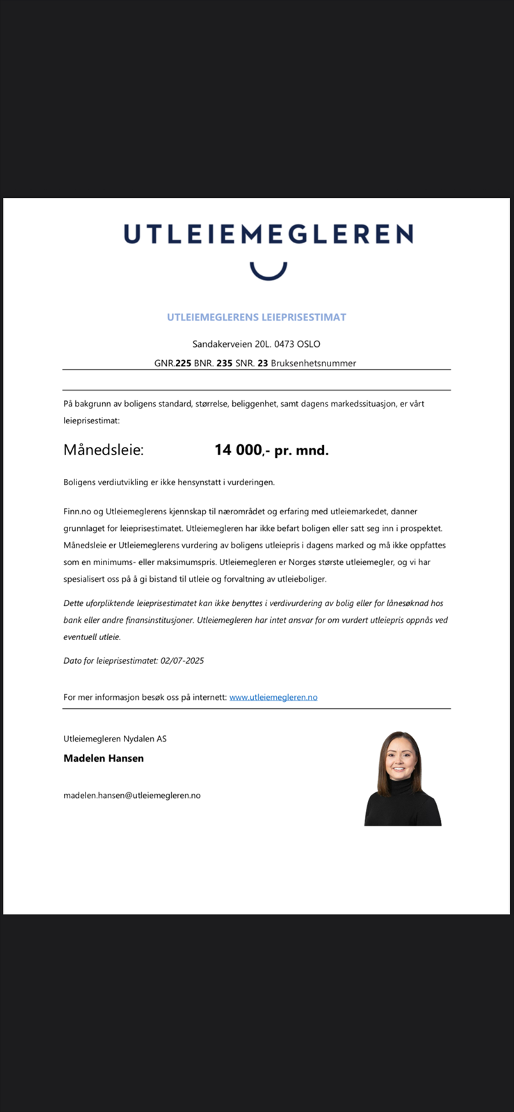 Estimert utleiepris pr. måned for hybelen er kr.14.000,- Galleribilde