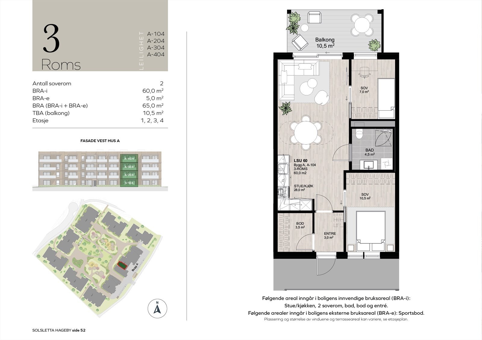 Plantegning A-204. Smart utforming av leiligheten med soverom på hver sin side. Romslig åpen løsning mellom stue og kjøkken, kjærkommen innvendig bod og vestvendt terrasse! Galleribilde
