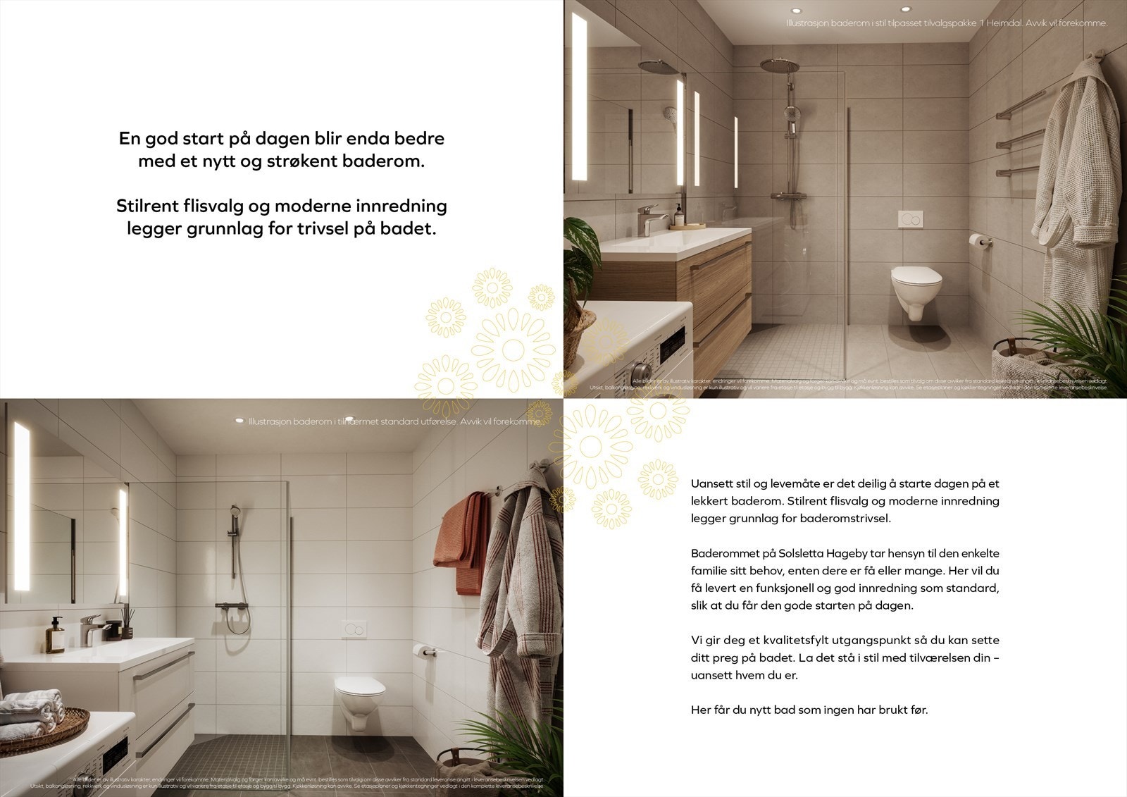 Gled deg også til ditt splitter nye bad! Badet har store flotte fliser, moderne innredning og praktisk utforming. Galleribilde