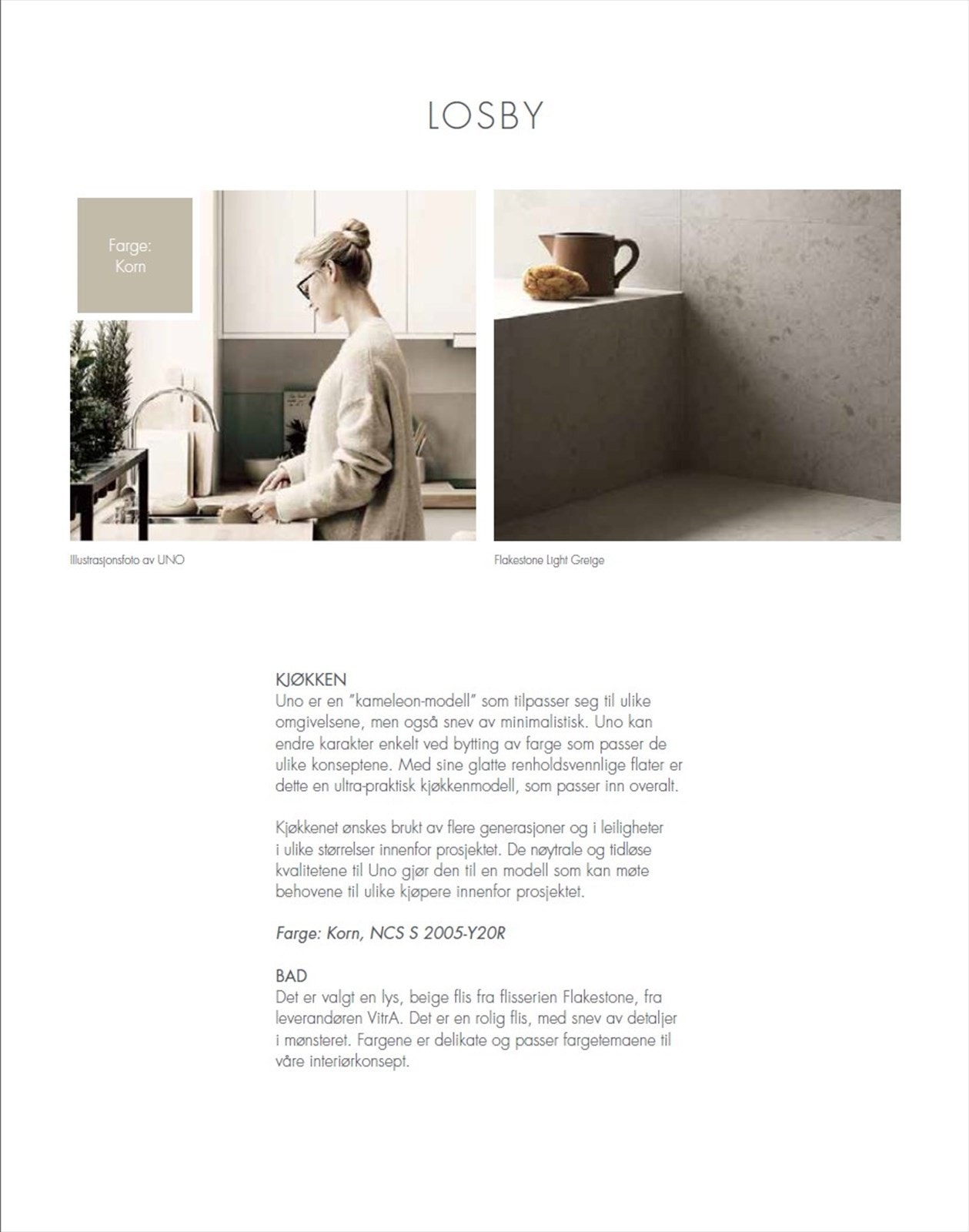 Denne leiligheten leveres med interiørkonseptet "Losby". Galleribilde