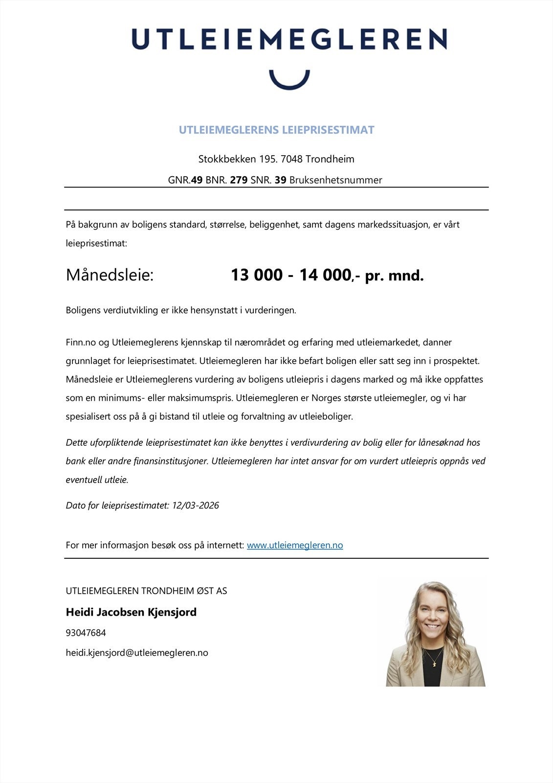 Utleiemegleren har estimert at utleieverdien til leiligheten ligger på 13 000 - 14 000 kr pr. mnd. Galleribilde