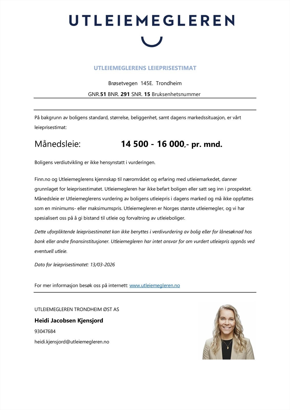 Utleiemegleren har estimert at utleieverdien til leiligheten ligger på 14 500 - 16 000 kr pr. mnd. Galleribilde