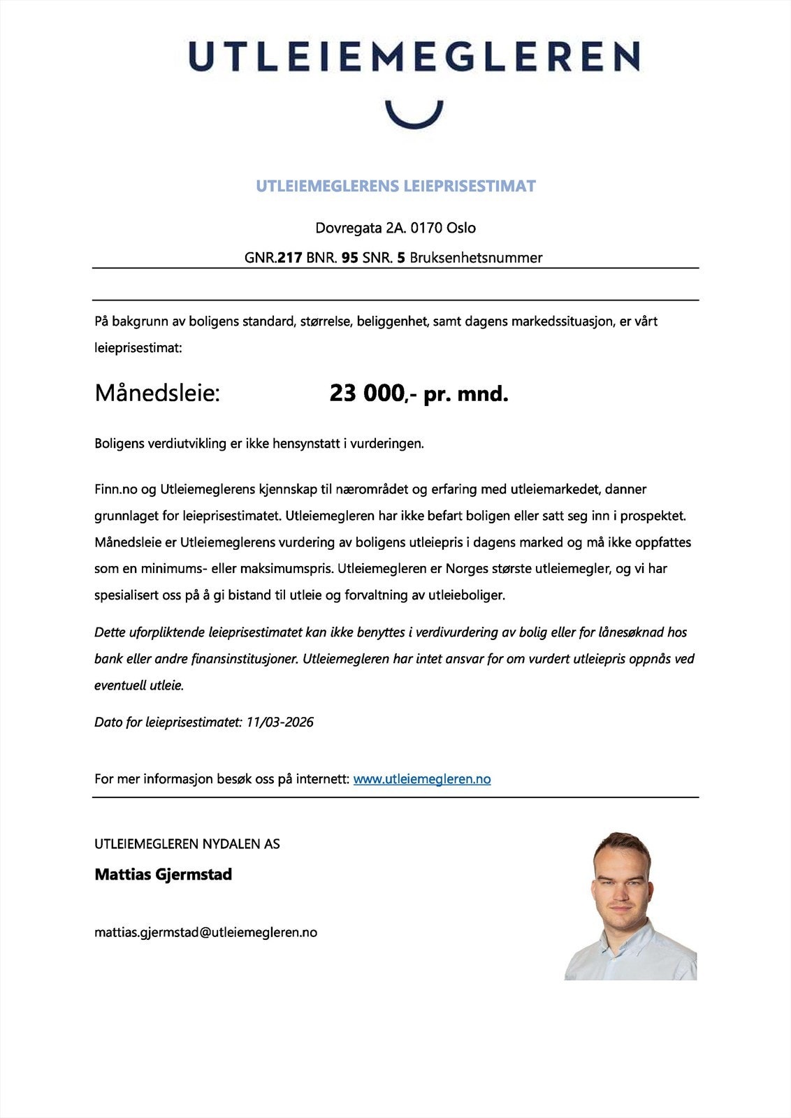 Utleiemegleren har estimert en mulig månedsleie på 23 000 kr, noe som gjør dette til et interessant investeringsobjekt. Galleribilde