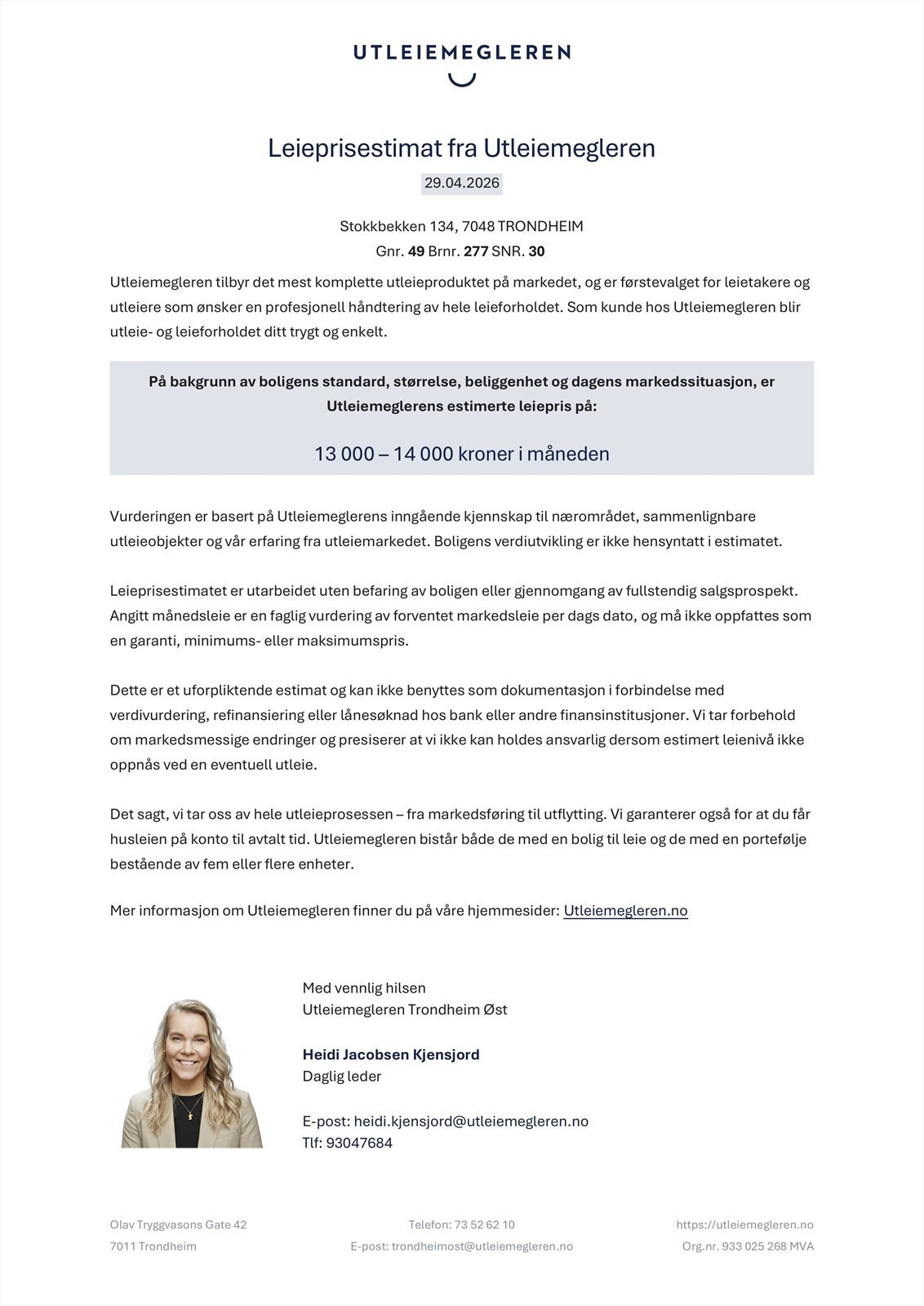 Utleiemegleren har estimert at utleieverdien til leiligheten ligger på 13 000 - 14 000 kr pr. mnd. Galleribilde