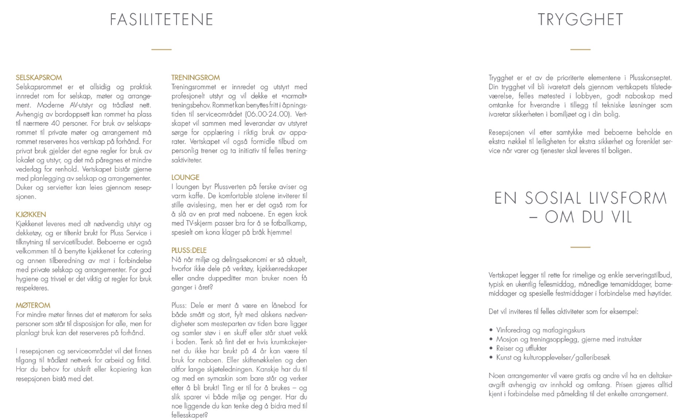 Plusslivet - Fasilitetene. Galleribilde