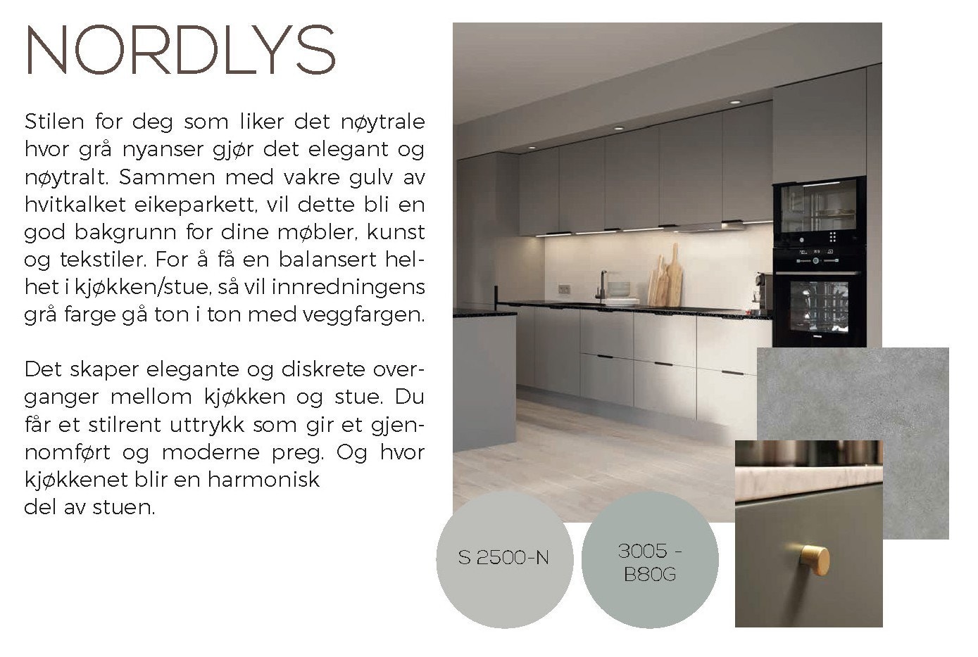 Leiligheten har god standard og det er valgt stilen NORDLYS som tilvalg, bildet viser denne stilen Galleribilde