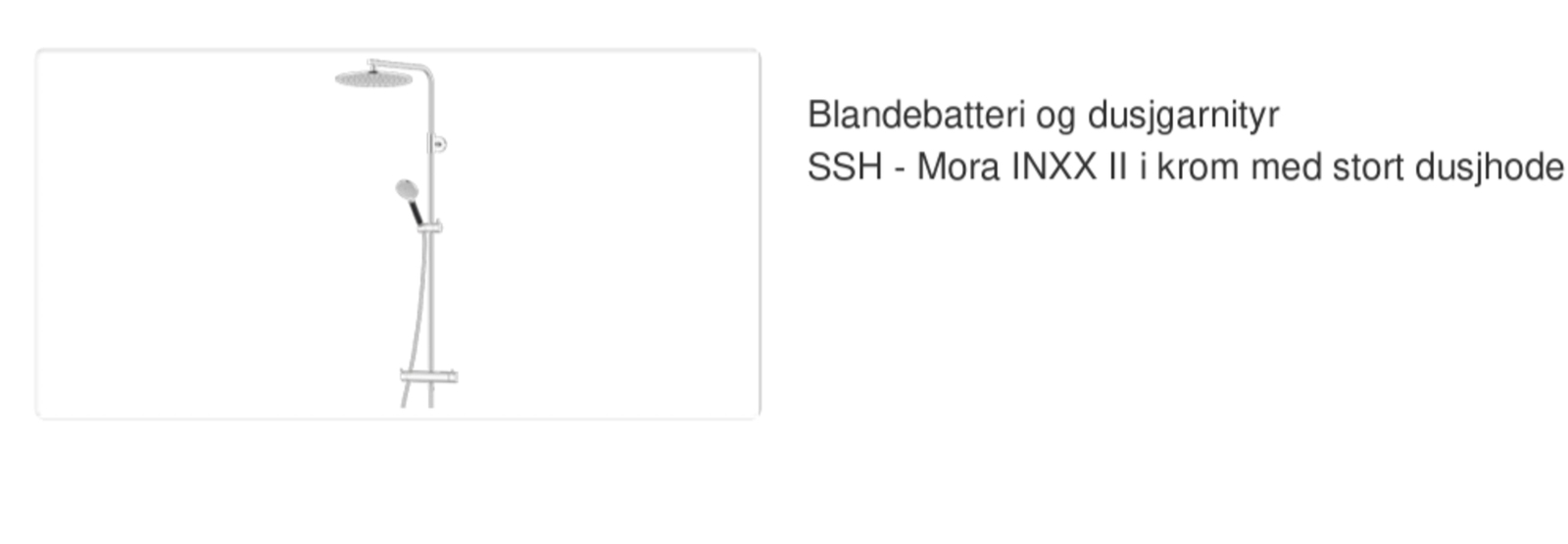 Bildet viser tilvalg for for dusjarmatur på bad - for nærmere beskrivelse, se vedlegg i salgsoppgaven Galleribilde