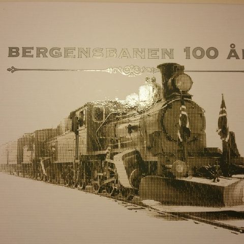 Bergensbanen 100 år