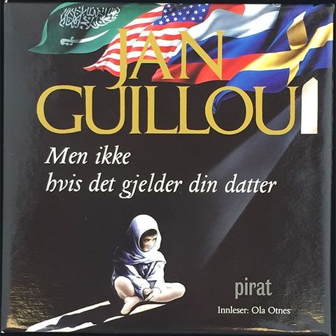 Lydbok, Men ikke hvis det gjelder din datter, av Jan Guillou, spilt en gang