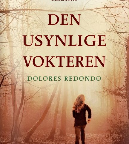 Ønsker "Den usynlige vokteren" - Dolores Redondo