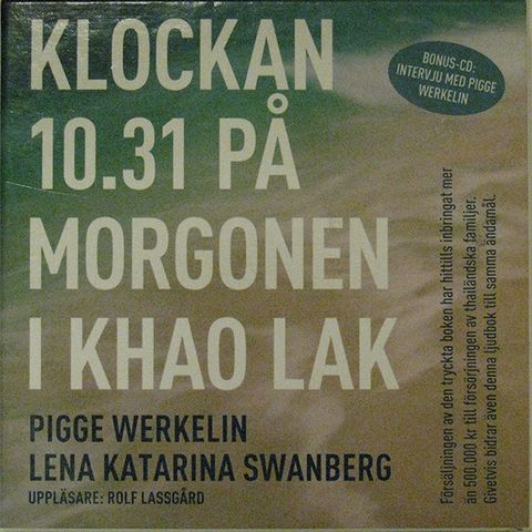 Lydbok, Klockan 10.31 på morgonen i Khao Lak, av Pigge Werkelin, spilt en gang