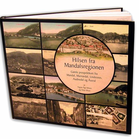 Hilsen fra Mandalsregionen bok ny\ Historisk og postkortets historie Mandal