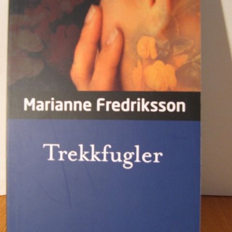 Marianne Fredriksson: Trekkfugler