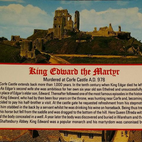 POSTKORT.KING EDWARD THE MARTYR.Murdered at Corfe Castle A.D 978