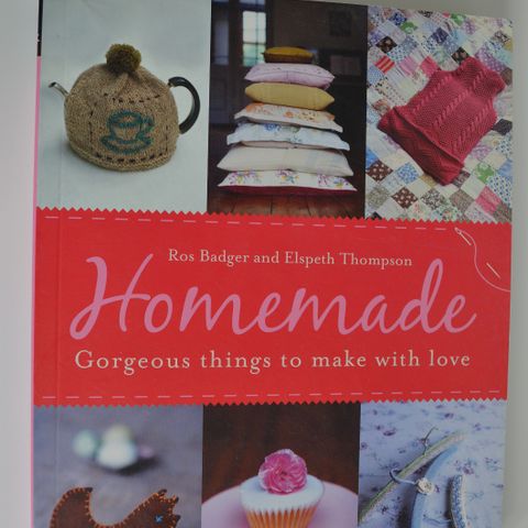 Homemade Fabulous Things to Make Life Better Ros Thompson. trn 106
