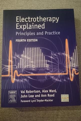 Electrotherapy Explained - Principles and Practice, 4th edition