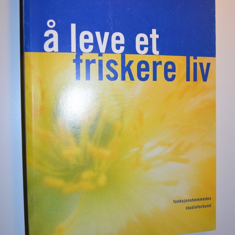 En selvhjelpsbok Å leve et friskere liv (Flere Bidragsytere) . trn 97